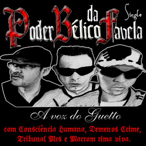 A VOZ DO GUETTO - PODER BÉLICO DA FAVELA