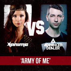 AniMe & Advanced Dealer - Army of me (Preview)