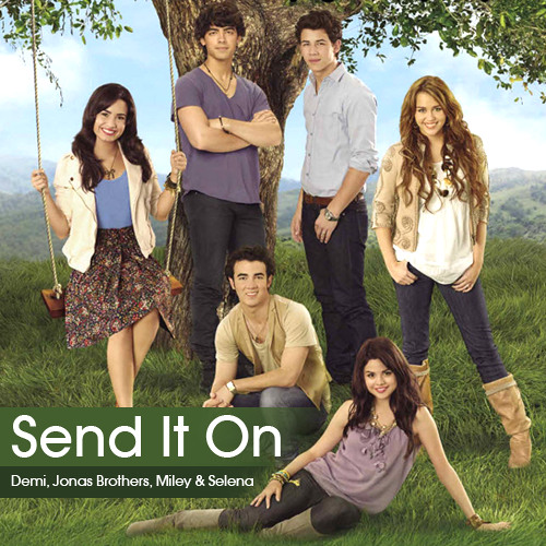 Send%20It%20On%20 - %20Selena%20Gomez,%20Demi%20Lovato,%20Miley%20Cyrus,%20Jonas%20Brothers