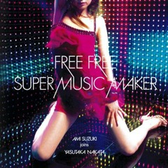 SUPER MUSIC MAKER - Ami Suzuki