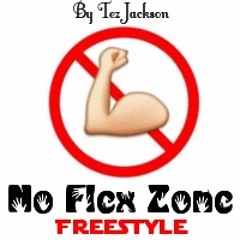 No Flex Zone Freestyle (Christian Remix)@GoGrizzly