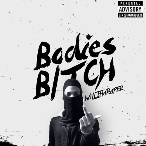 Bodies Bitch (Bobby Bitch Freestyle)