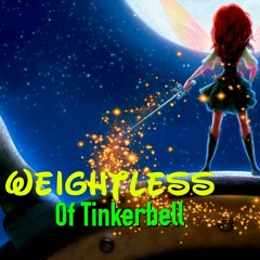 Tinkerbell - Weightless