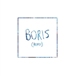Boris (Remix)