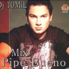 Dj 10MiL - Mix Pipe Bueno 2010