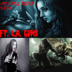 Cry Little Sister ft. L.A. Guns