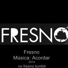 Fresno - Acordar (twitcam)