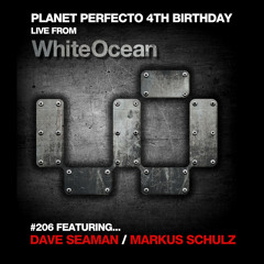 Planet Perfecto 206 ft. Paul Oakenfold & Dave Seaman / Markus Schulz