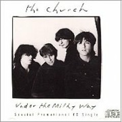 The Church - Under the Milky Way (Typhoid Andy's Bootleg Remix)