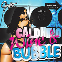 Caldhino - Wine & Bubble {One Way Records/Dj Grafta}