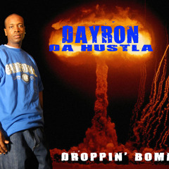 Dayron - Droppin' Bombs