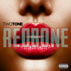 @TwoToneDXB - Red Bone Free Download !!