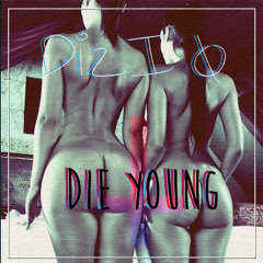 Die Young [Instrumental]
