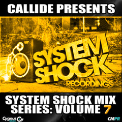 CALLIDE - SYSTEM SHOCK MIX SERIES - VOL 7