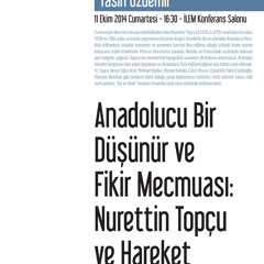 Anadolucu Bir Düşünür ve Fikir Mecmuası: Nurettin Topçu ve Hareket