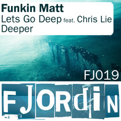 Funkin Matt Feat. Chris Lie - Let's Go Deep