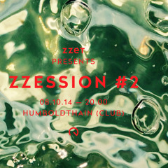 zzession#2 - zzet 4 + Martin Lau