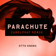 Otto Knows - Parachute - CamelPhat Remix - Refune