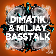 Dimatik & Miljay- BASS TALK (Original Mix)#38 Beatport E/H!