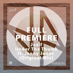 Jozif Ft. Jenny Jones - Under The Thumb (Original Mix)