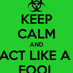 Act A Fool