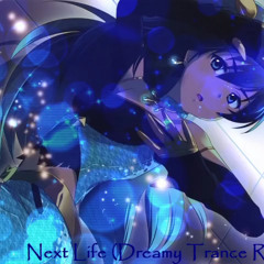 Hibiki Ganaha - Next Life (Dreamy Trance Remix)