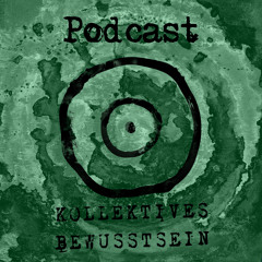 Kollektives Bewusstsein Podcast 004 - Ja-Ki