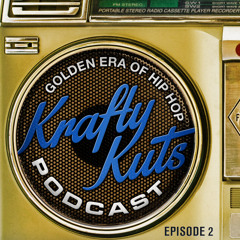 Krafty Kuts Podcast - A Golden Era Of Hip Hop Vol.2 **FREE DL FROM iTunes**