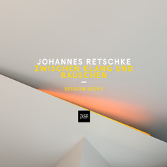 Johannes Retschke - Session Sechs