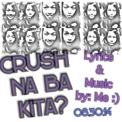 Crush Na Ba Kita?(original)