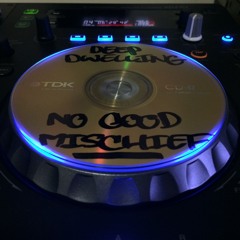 Deep Dwelling - October 2014 - Mixed By: No Good Mischief