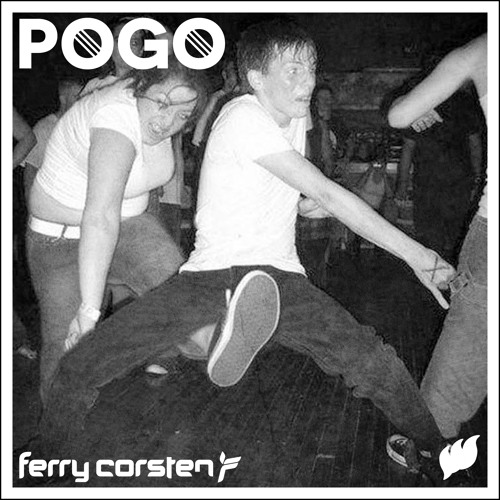 Ferry Corsten - Pogo [OUT NOW!]