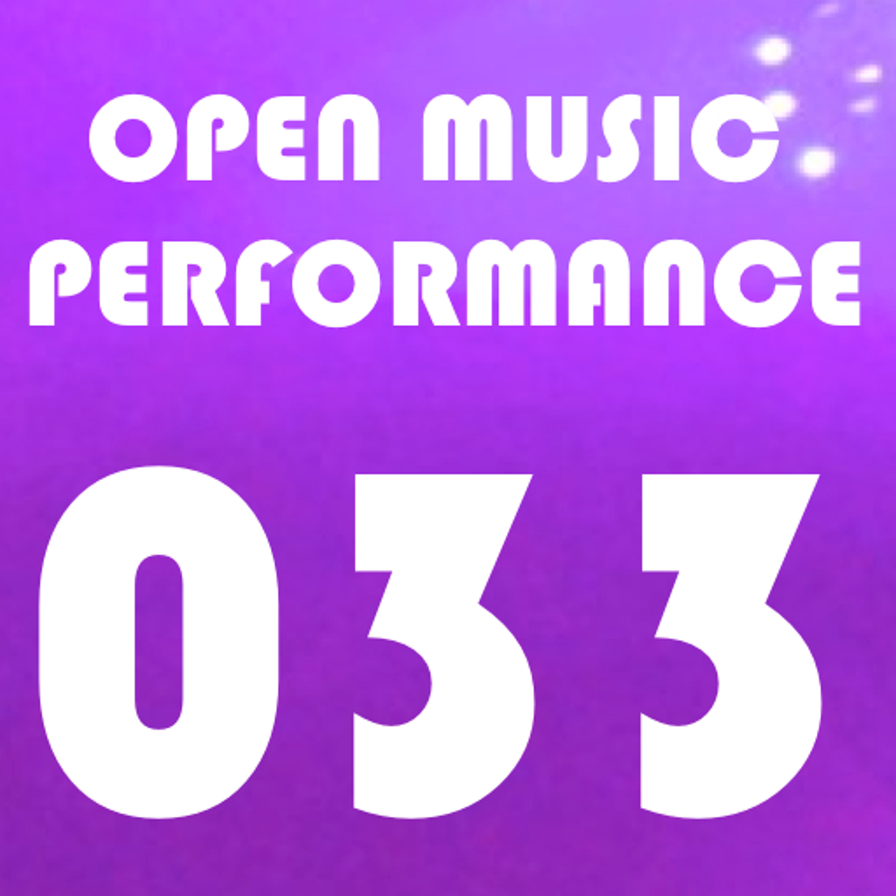 Open Music Performance 033 episode artwork
