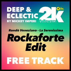 Rondo' Veneziano - La Serenissima (Rockaforte Edit) ★FREE DOWNLOAD★ 2000 Followers