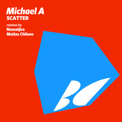 Michael A - Scatter (Matias Chilano Remix)