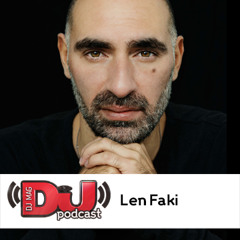 DJ Weekly Podcast: Len Faki