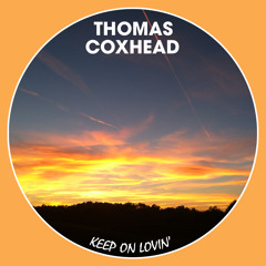 Thomas Coxhead - Keep On Lovin'