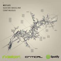 Mefjus - Suicide Bassline [Critical]