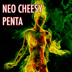 Neo Cheesy - Penta