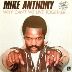 Mike Anthony - Why Can't We live Together (Extended Dance Version) 1982