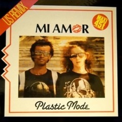 Plastic Mode - Mi Amor (Extended) 1985