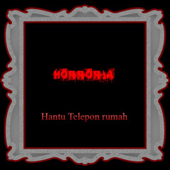 #horroria (TEASER) HANTU TELEPON RUMAH