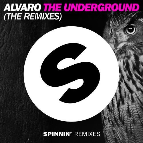 Alvaro - The Underground (Moska Remix)[OUT NOW] SPINNIN' RECORDS