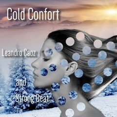 Leandro Caóz And Strong Beat - Cold Confort (Preview)