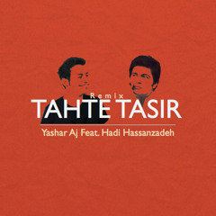 "Tahte Tasir" ( Yashar Aj Remix )