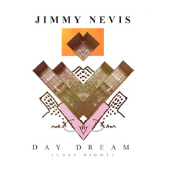Day Dream (Last Night)