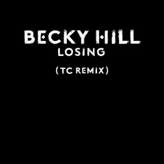 Losing (TC Remix)