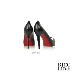 Rico Love - No Type (Remix) (DigitalDripped.com)