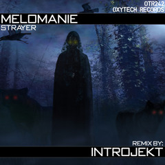 Melomanie - Strayer (Original Mix) snippet