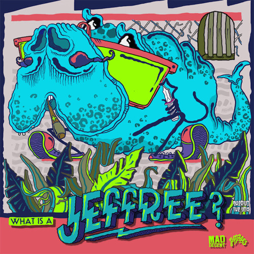V/A - What Is A Jeffree? (Compilation)